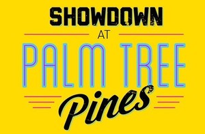 Showdown at Palm Tree Pines